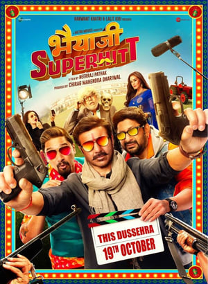 Bhaiaji Superhit (2018) Hindi Movie 480p HDRip - [400MB]